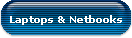 Laptops & Netbooks